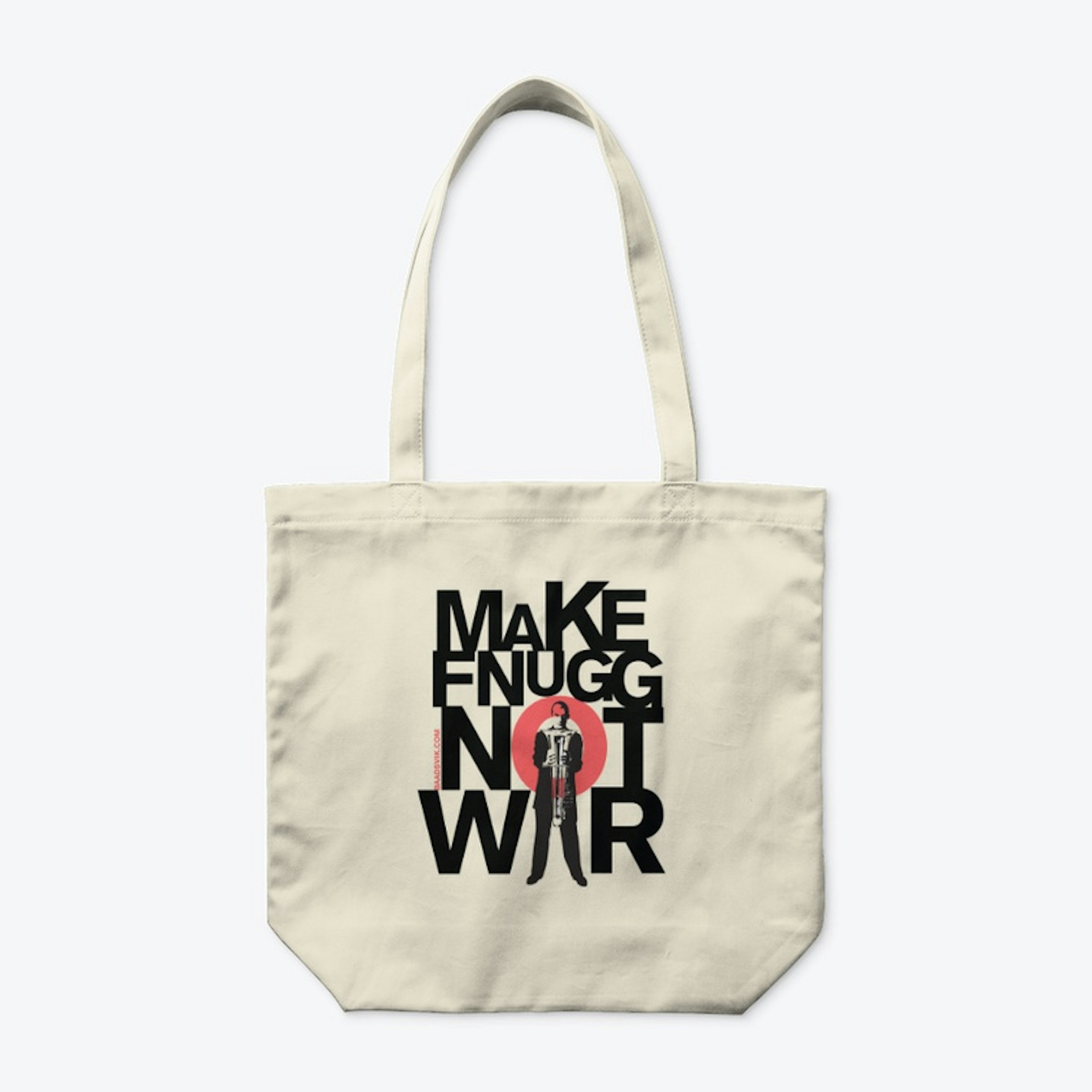 Make Fnugg Not War accessories